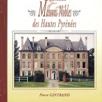 Châteaux et maisons nobles des Hautes Pyrénées